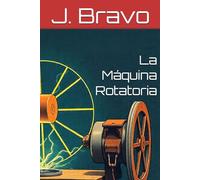 La Máquina Rotatoria