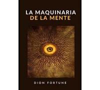 La maquinaria de la mente