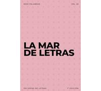 La mar de letras: Volumen 22: 3.000 palabras · 150 sopas de letras · En español · Letra grande
