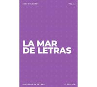 La mar de letras: Volumen 33: 3.000 palabras · 150 sopas de letras · En español · Letra grande