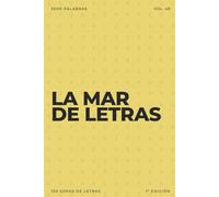 La mar de letras: Volumen 49: 3.000 palabras · 150 sopas de letras · En español · Letra grande