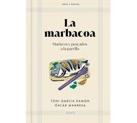 La marbacoa (Mesa y mantel): Mariscos y pescados a la parrilla