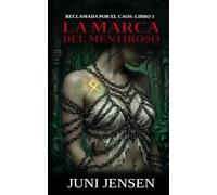 La marca del mentiroso: Reclamada por el Caos, Libro 1