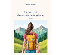 La marche des charmants vilains