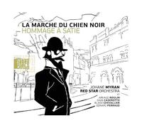 La Marche du Chien Noir (Hommage a Satie)