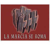 La marcia su Roma - [NovAntico]