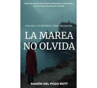 La Marea No Olvida: Una isla. Un secreto. Ninguna salida.