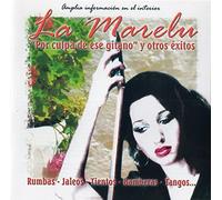 La Marelu - "Por Culpa de ese Gitano" y otros éxitos