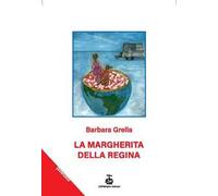 La Margherita della Regina. Breve storia di un cane pizzaiolo