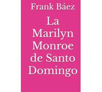 La Marilyn Monroe de Santo Domingo