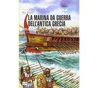 La marina da guerra dell'antica Grecia 500-322 a. C.
