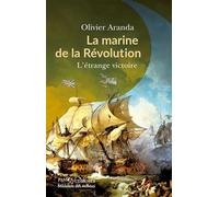 La marine de la Révolution: L'étrange victoire