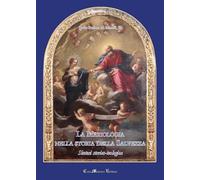La Mariologia nella storia della Salvezza. Sintesi storico-teologica