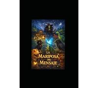 La Mariposa del Mensaje