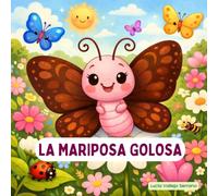 LA MARIPOSA GOLOSA