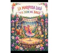 LA MARIPOSA LULÚ Y EL DON DEL BAILE