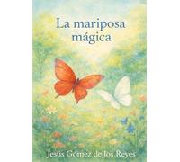 La mariposa mágica