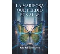 La mariposa que perdió sus alas