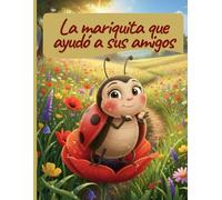 La mariquita que ayudó a sus amigos