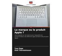 La marque ou le produit Apple ?: Une enquête sur les raisons pour lesquelles les consommateurs de différents âges achètent des produits Apple