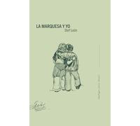 La Marquesa y yo