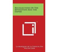 La Marquise de La Tou Recollections Of The Revolution And Th (Copertina rigida)