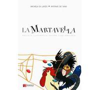 La martavella. Raccolta illustrata di antiche fiabe abruzzesi. Ediz. illustrata