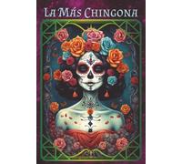 La Más Chingona: Make a Bold Statement | 6x9 |120 pages | College Ruled | Makes a great gift | Perfect for Work, School or Play