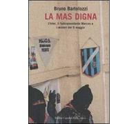 La mas digna. L'Inter, il Subcomandante Marcos e i misteri del 5 maggio