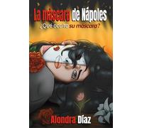 La máscara de Nápoles: ¿Qué oculta su máscara?: 1