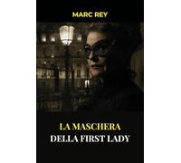 La maschera della First Lady