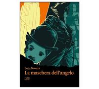 La maschera dell'angelo - [Rudis Edizioni]