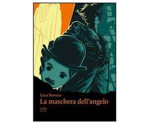 La maschera dell'angelo - [Rudis Edizioni]