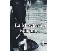 La maschera è da uno