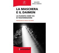La maschera e il daimon. La filosofia come via di trasformazione