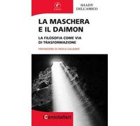 La maschera e il daimon. La filosofia come via di trasformazione