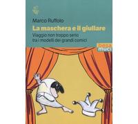 La maschera e il giullare