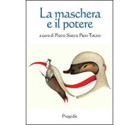 La maschera e il potere