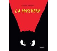 La maschera. Ediz. a colori