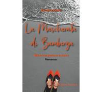 La Mascherata di Bamberga: Mira tra potere e mare. Romanzo