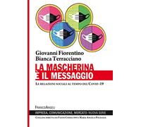 La mascherina è il messaggio. Le relazioni sociali al tempo del Covid-19