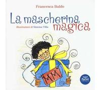 La mascherina magica-Poppet's magic mask. Ediz. bilingue