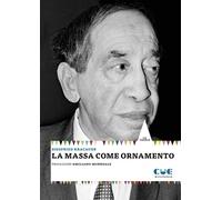 La massa come ornamento - Kracauer Siegfried