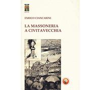 La massoneria a Civitavecchia