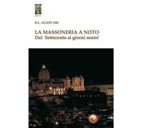 La massoneria a Noto. Dal Settecento ai giorni nostri