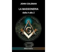 La Massoneria dalla A alla Z