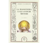 La massoneria e gli antichi misteri - [Atanor]