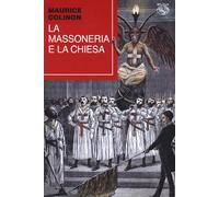 Libri Colinon Maurice - La Massoneria E La Chiesa