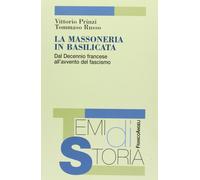 La massoneria in Basilicata. Dal decennio francese all'avvento del fascismo [Pap