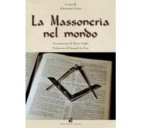 Libri Giovanni Greco - La Massoneria Del Mondo
